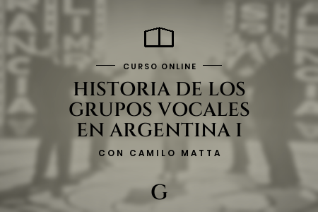 Portada del curso Historia de los Grupos Vocales en Argentina I