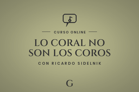 Portada del curso Lo coral no son los coros