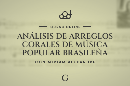 Portada del curso Análisis de Arreglos Corales de Música Popular Brasileña Ritmo- estilo- tips de pronunciación