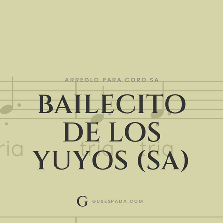 Portada de la partitura Bailecito de los yuyos (SA)