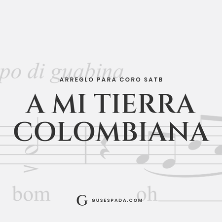 Portada de la partitura A mi tierra colombiana
