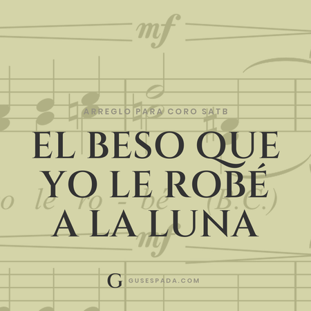 Portada de la partitura El beso que yo le robé a la luna