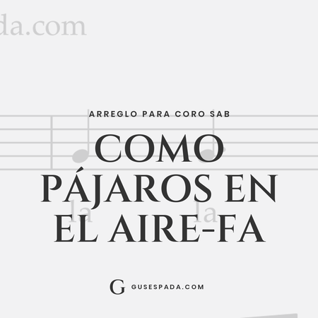 Portada de la partitura Como pájaros en el aire-FA