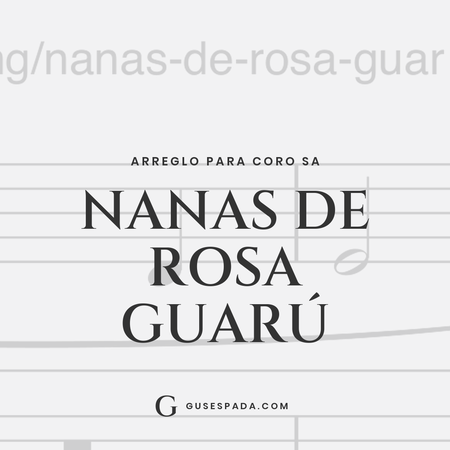 Portada de la partitura Nanas de rosa guarú