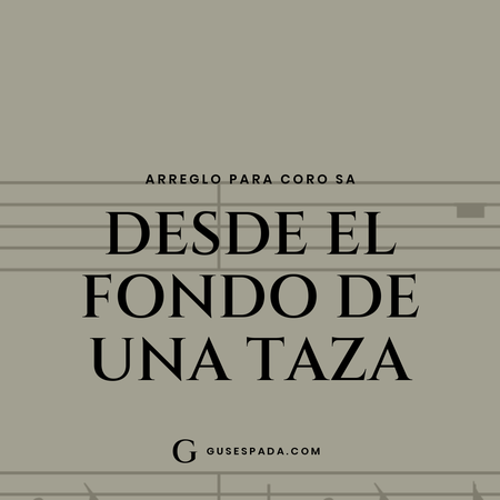 Portada de la partitura Desde el fondo de una taza
