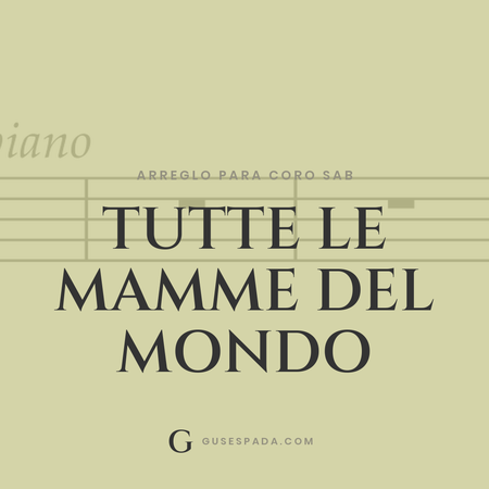 Portada de la partitura Tutte le mamme del mondo