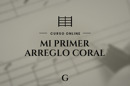 Portada del curso Mi Primer Arreglo Coral