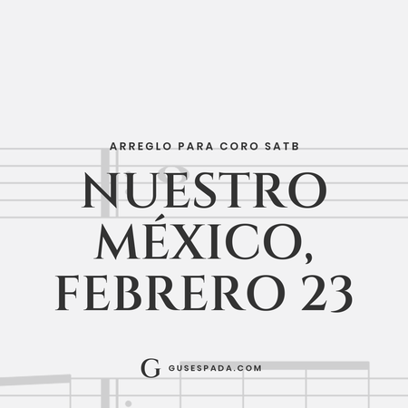 Portada de la partitura Nuestro México, Febrero 23